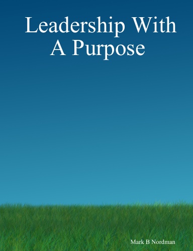 Leadership With A Purpose