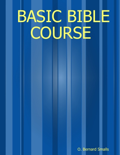 BASIC BIBLE COURSE