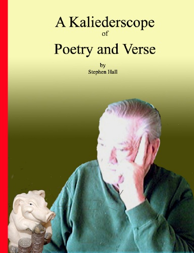 A Kaliedoscope of Poetry and Verse