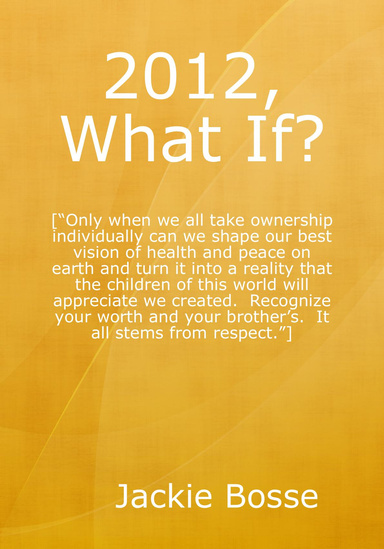 2012, What If?