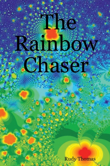 The Rainbow Chaser