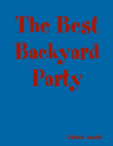 The Best Backyard Party