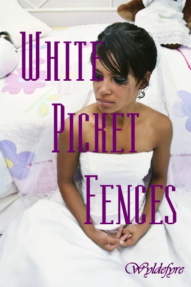 White Picket Fences
