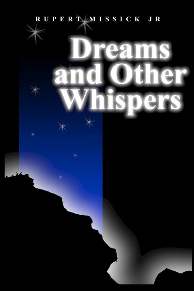 Dreams and Other Whispers