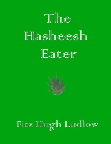 The Hasheesh Eater