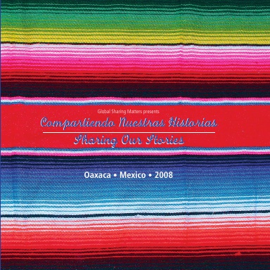 Sharing Our Stories Oaxaca