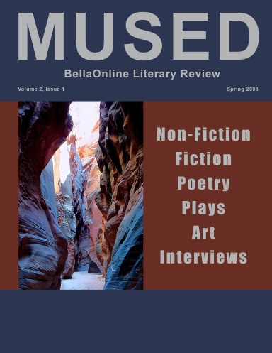 Mused - the BellaOnline Literary Review - Spring Equinox 2008