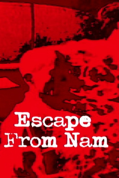 Escape From Nam