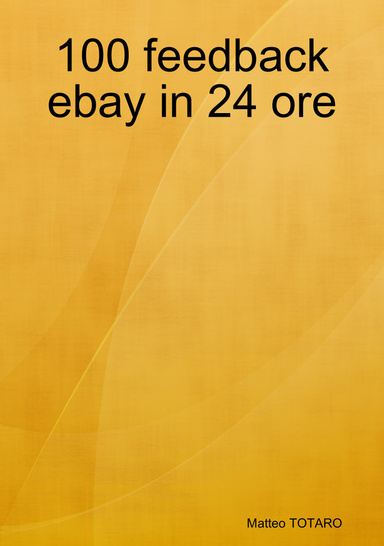 100 feedback ebay in 24 ore