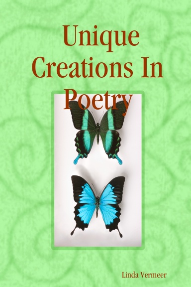 Unique Creations In Poetry
