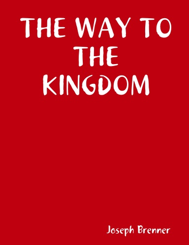 THE WAY TO THE KINGDOM