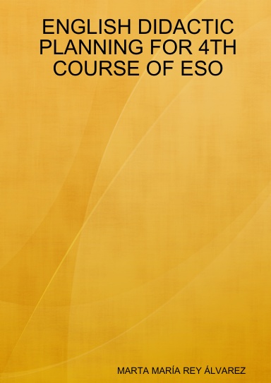 ENGLISH DIDACTIC PLANNING FOR 4TH COURSE OF ESO