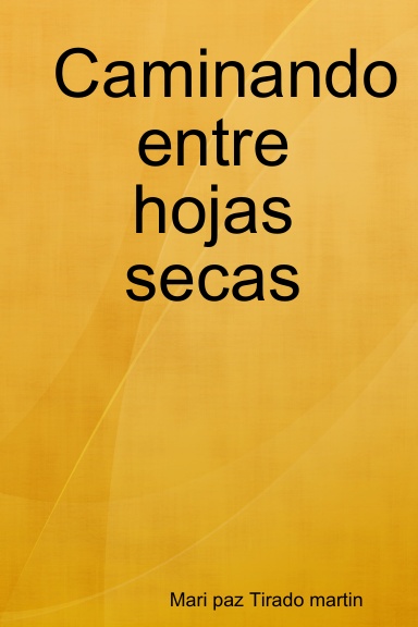 Caminando entre hojas secas