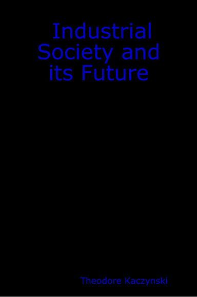 Industrial Society and its Future