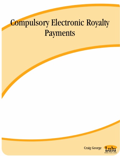 Compulsory Electronic Royalty Payments