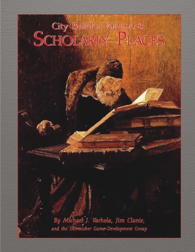 City Builder Volume 8: Scholarly Places
