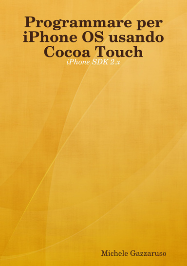 Programmare per iPhone OS usando Cocoa Touch