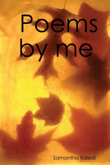 Poems by me