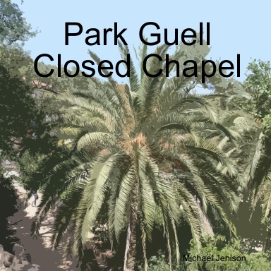 Park Guell Closed Chapel
