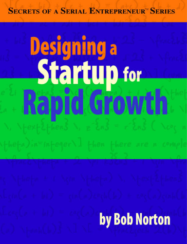 Designing a Startup For Rapid Growth