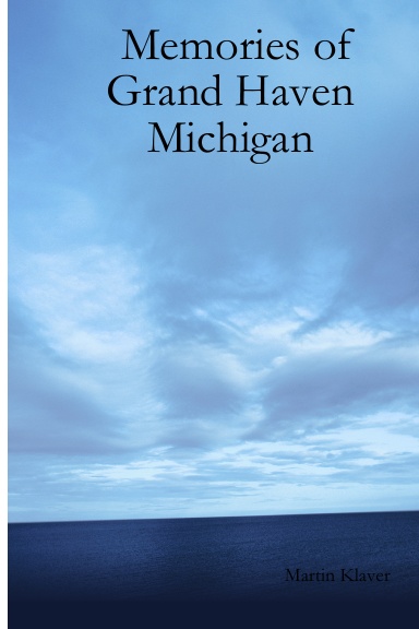 Memories of Grand Haven Michigan