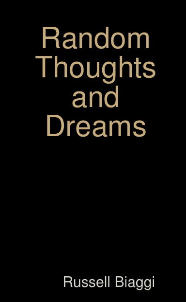 Random Thoughts and Dreams