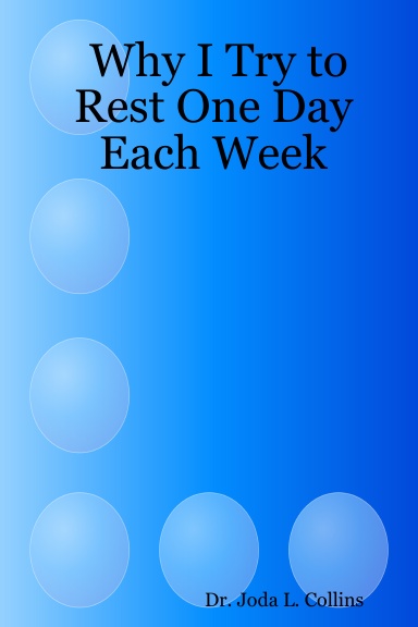 Why I Try to Rest One Day Each Week
