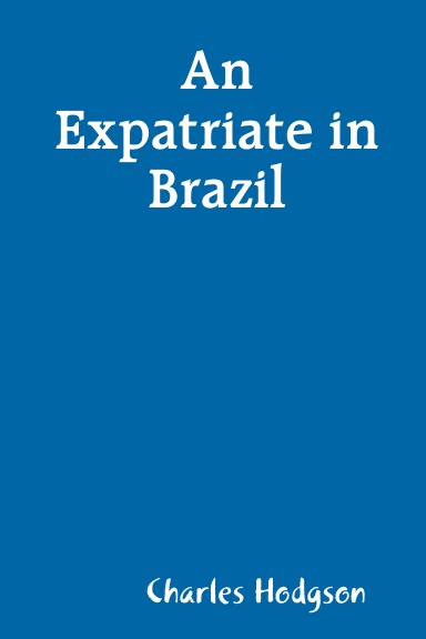 An Expatriate in Brazil