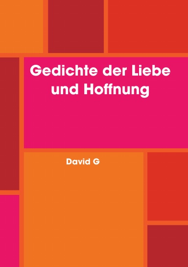 Gedichte der Liebe und Hoffnung
