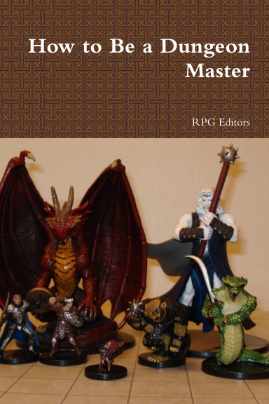 How to Be a Dungeon Master