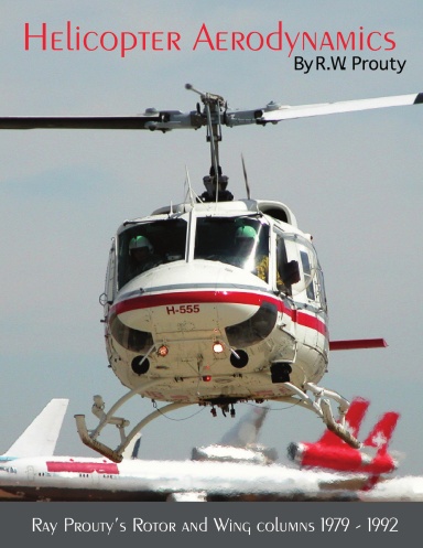 Helicopter Aerodynamics Volume I