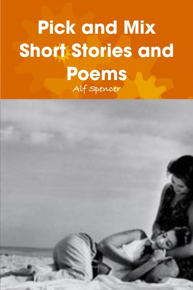 Pick and Mix Short Stories and Poems