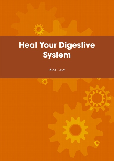 Heal Your Digestive System