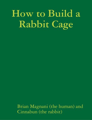 How to Build a Rabbit Cage