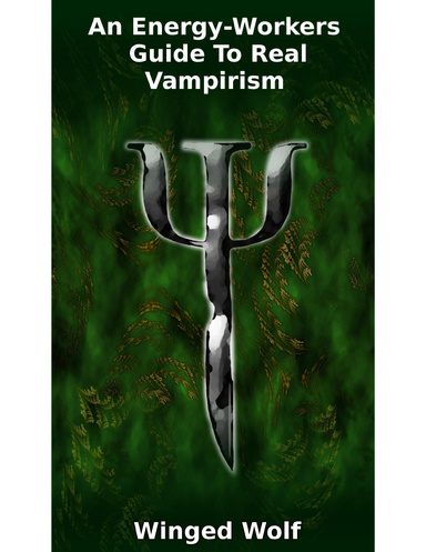 An Energy-Workers' Guide to Real Vampirism