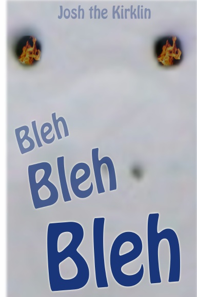 Bleh bleh bleh