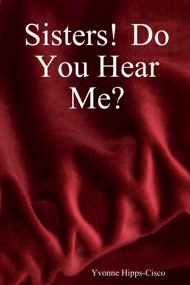 Sisters! Do You Hear Me?
