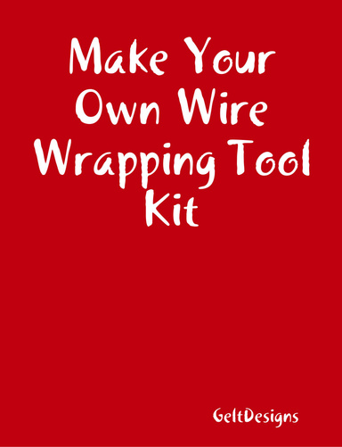 Wire Wrapping Tool Kit