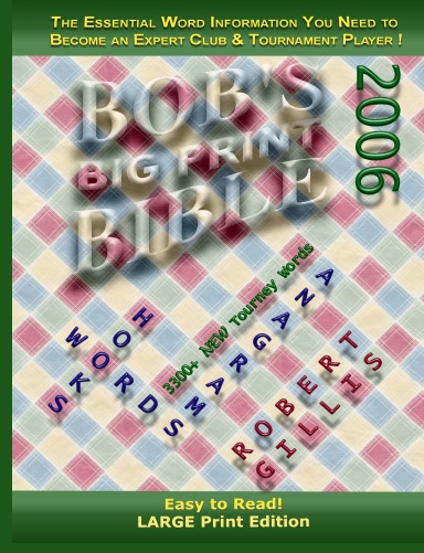 Bob's Big Print Bible 2006: Words, Hooks & Anagrams
