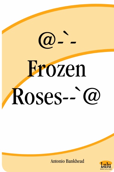 @-`-Frozen Roses--`@