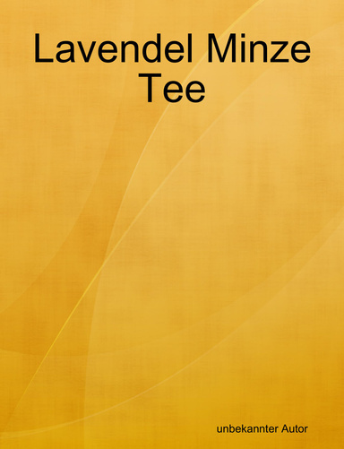 Lavendel Minze Tee