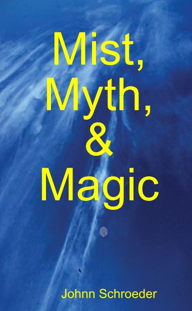 Mist, Myth, & Magic