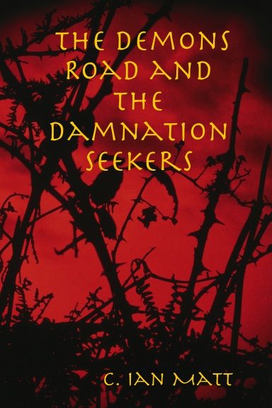 The Demons Road and The Damnation Seekers