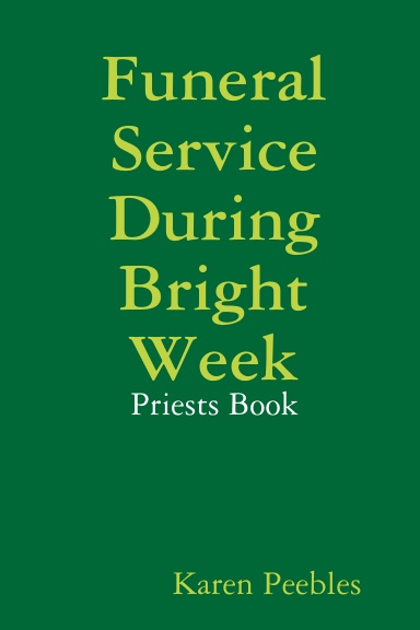 Funeral Service During Bright Week - Priests Book