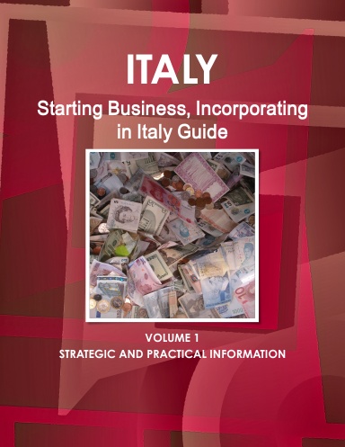 Italy Starting Business (Incorporating) in Italy Guide