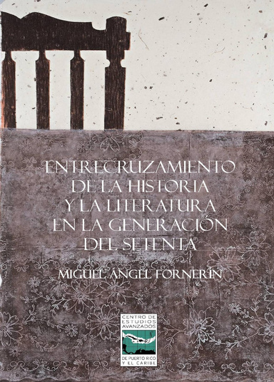 Entrecruzamiento de la Historia y la literatura en la generación del setenta
