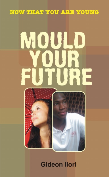 Mould Your Future