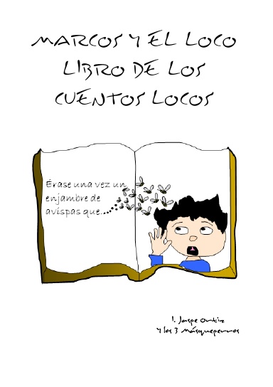 Marcos y el Loco Libro de los Cuentos Locos