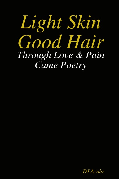 Light Skin Good Hair