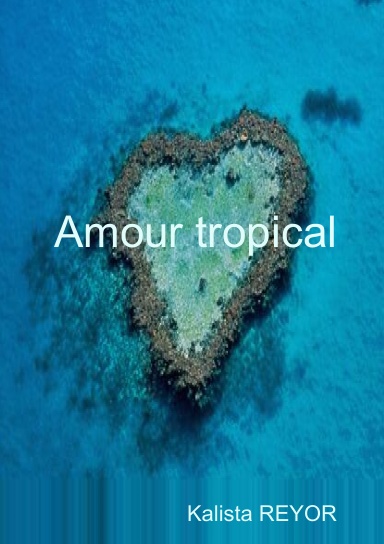 Amour tropical